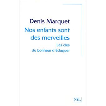 Image de l'objet &laquo; NOS ENFANTS SONT DES MERVEILLES &raquo;