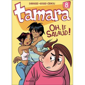 Image de l'objet « TAMARA TOME 8 / OH, LE SALAUD ! »