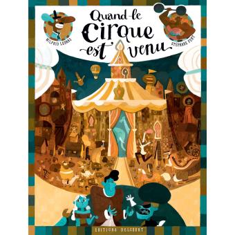 Image de l'objet &laquo; QUAND LE CIRQUE EST VENU &raquo;