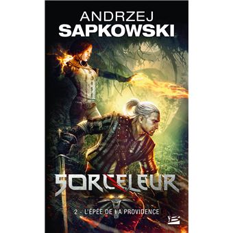 Image de l'objet &laquo; SAGA DU SORCELEUR (LA) TOME 2 / L'EPEE DE LA PROVIDENCE &raquo;