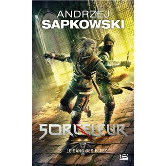 Image de l'objet &laquo; SAGA DU SORCELEUR (LA) TOME 3 / LE SANG DES ELFES &raquo;