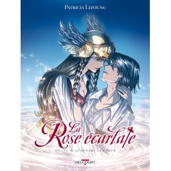 Image de l'objet « ROSE ECARLATE (LA) : TOME 12 - TU M'AS OUVERT LES YEUX »