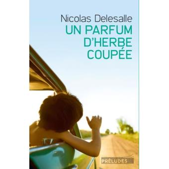 Image de l'objet &laquo; PARFUM D'HERBE COUPEE (UN) &raquo;