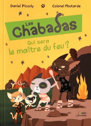 Image de l'objet « CHABADAS (LES) TOME 11 / QUI SERA LE MAITRE DU FEU ? »