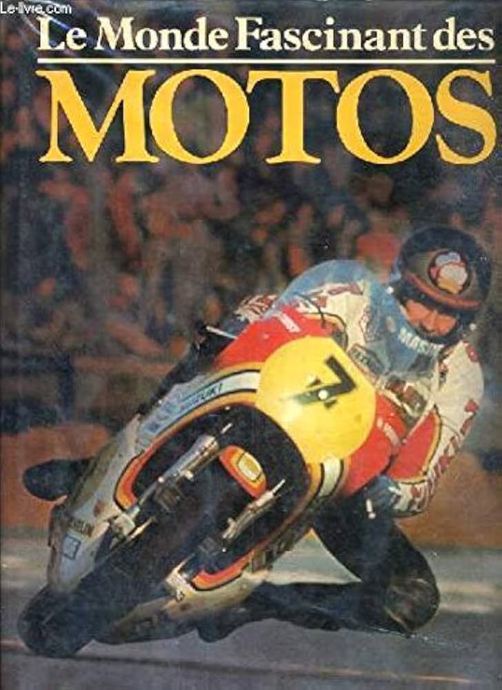 Image de l'objet &laquo; MONDE FASCINANT DES MOTOS (LE) &raquo;