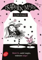 Image de l'objet &laquo; ISADORA MOON VA VOIR UN BALLET &raquo;