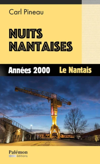Image de l'objet &laquo; NUITS NANTAISES / TOME 4 ANNEES 2000 / LE NANTAIS &raquo;
