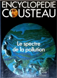 Image de l'objet &laquo; ENCYCLOPEDIE COUSTEAU LE SPECTRE DE LA POLLUTION &raquo;