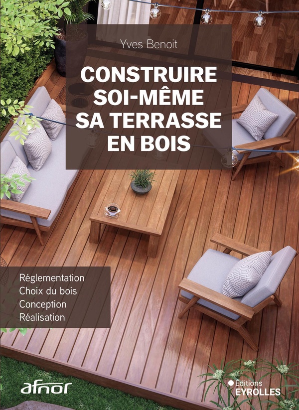 Image de l'objet &laquo; CONSTRUIRE SOI-MEME SA TERRASSE EN BOIS &raquo;
