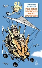 Image de l'objet &laquo; MES PIRES VACANCES SUPER CHOUETTES &raquo;