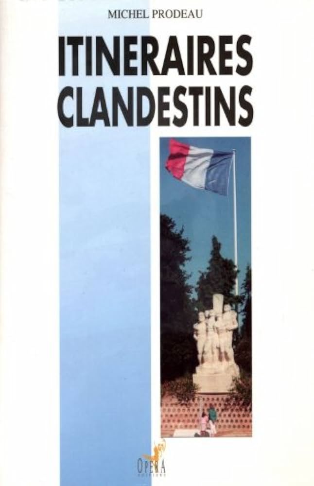 Image de l'objet &laquo; ITINERAIRES CLANDESTINS &raquo;