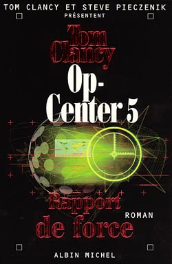 Image de l'objet &laquo; OP-CENTER TOME 5 / RAPPORT DE FORCE &raquo;