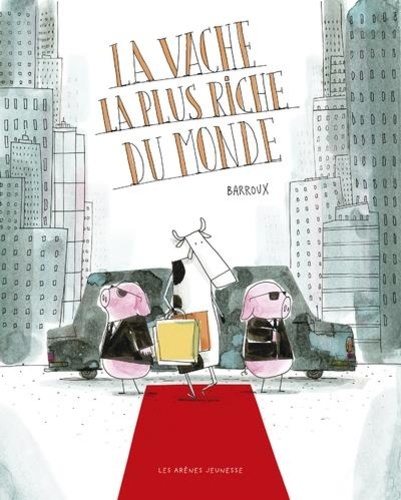 Image de l'objet « VACHE LA PLUS RICHE DU MONDE (LA) »