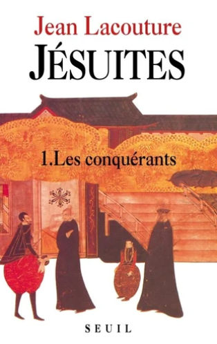 Image de l'objet &laquo; JESUITES / TOME 1 LES CONQUERANTS &raquo;