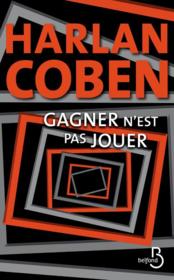 Image de l'objet &laquo; GAGNER N'EST PAS JOUER &raquo;