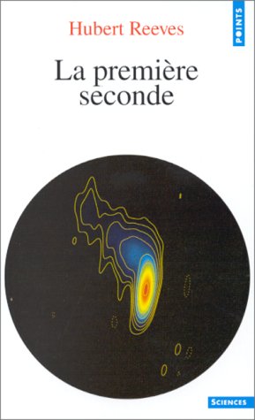 Image de l'objet &laquo; PREMIERE SECONDE (LA) DERNIERES NOUVELLES DU COSMOS 2 &raquo;