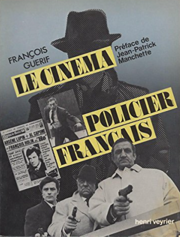 Image de l'objet &laquo; CINEMA POLICIER FRANCAIS (LE) &raquo;