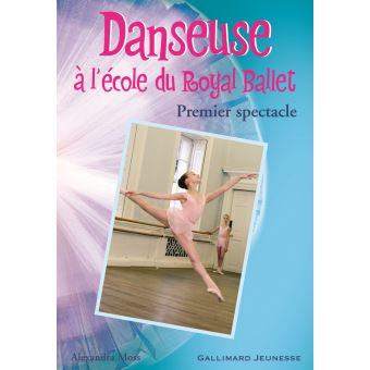 Image de l'objet &laquo; DANSEUSE A L'ECOLE DU ROYAL BALLET TOME 2 / PREMIER SPECTACLE &raquo;
