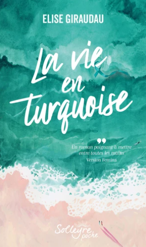 Image de l'objet « VIE EN TURQUOISE (LA) »