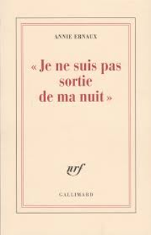 Image de l'objet &laquo; JE NE SUIS PAS SORTIE DE MA NUIT &raquo;