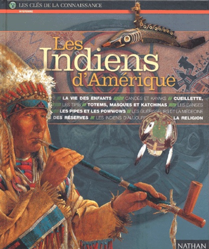 Image de l'objet &laquo; INDIENS D'AMERIQUE (LES) LES CLES DE LA CONNAISSANCE &raquo;
