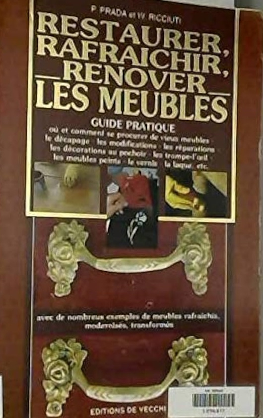 Image de l'objet &laquo; RESTAURER RAFRAICHIR RENOVER LES MEUBLES GUIDE PRATIQUE &raquo;