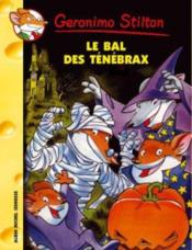 Image de l'objet &laquo; GERONIMO STILTON TOME 23 / LE BAL DES TENEBRAX &raquo;