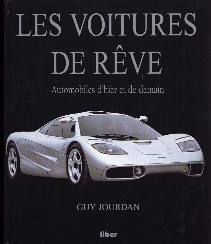 Image de l'objet « VOITURES DE REVES (LES) AUTOMOBILES D'HIER ET DE DEMAIN »