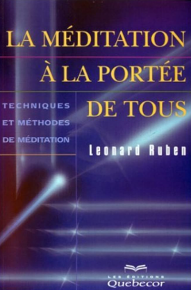 Image de l'objet &laquo; MEDITATION A LA PORTEE DE TOUS (LA) TECHNIQUES ET METHODES DE MEDITATION &raquo;
