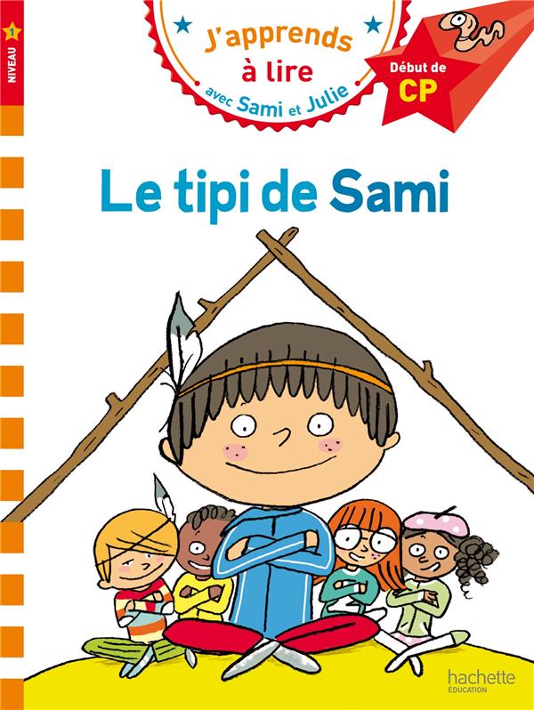 Image de l'objet &laquo; J’APPRENDS A LIRE AVEC SAMI ET JULIE / LE TIPI DE SAMI &raquo;