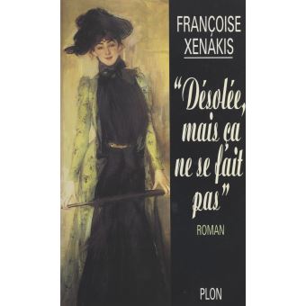 Image de l'objet &laquo; DESOLEE , MAIS CA NE SE FAIT PAS &raquo;