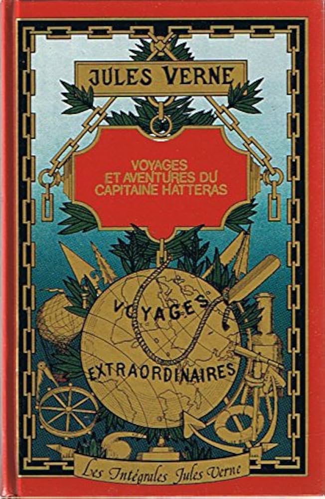 Image de l'objet &laquo; VOYAGES ET AVENTURES DU CAPITAINE HATTERAS &raquo;