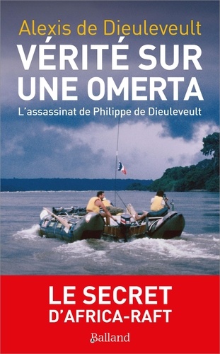 Image de l'objet « VERITE SUR UNE OMERTA . L'ASSASSINAT DE PHILIPPE DE DIEULEVEULT »
