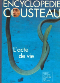Image de l'objet &laquo; ENCYCLOPEDIE COUSTEAU / L'ACTE DE VIE &raquo;