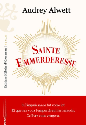 Image de l'objet &laquo; SAINTE EMMERDERESSE &raquo;