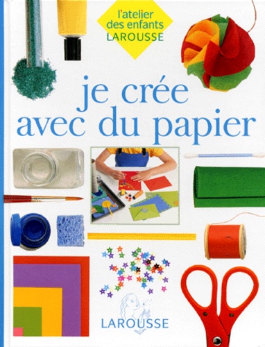 Image de l'objet &laquo; JE CREE AVEC DU PAPIER &raquo;