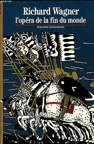 Image de l'objet &laquo; RICHARD WAGNER , L'OPERA DE LA FIN DU MONDE &raquo;