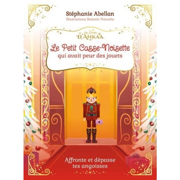 Image de l'objet &laquo; PETIT CASSE-NOISETTE QUI NE VOULAIT PLUS AVOIR PEUR (LE) &raquo;