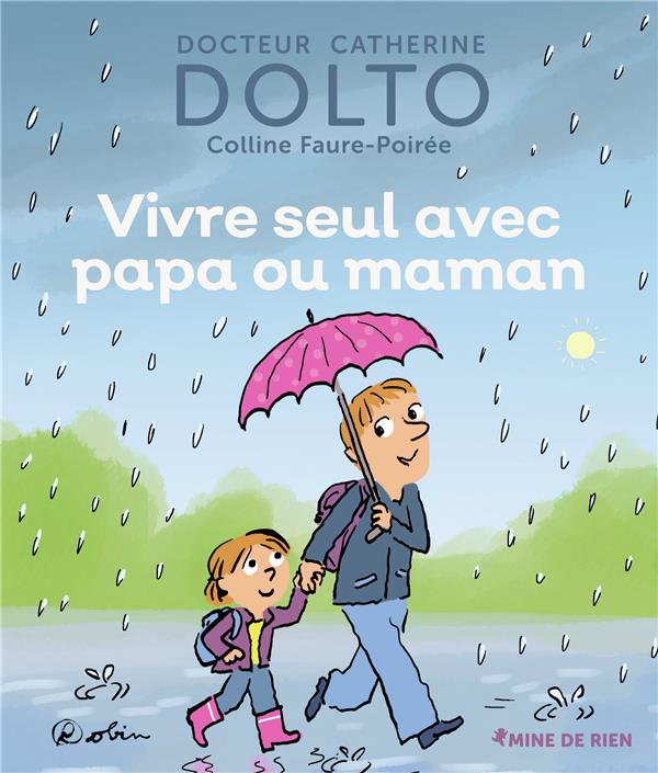 Image de l'objet &laquo; MINE DE RIEN / VIVRE SEUL AVEC PAPA OU MAMAN &raquo;
