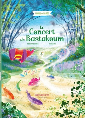 Image de l'objet &laquo; OURS ET LA FEE (L') / LE CONCERT DE BASTAKOUM &raquo;
