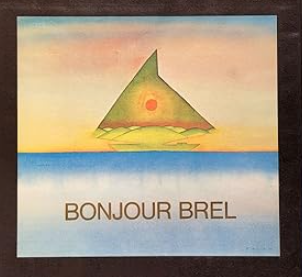 Image de l'objet &laquo; BONJOUR BREL &raquo;