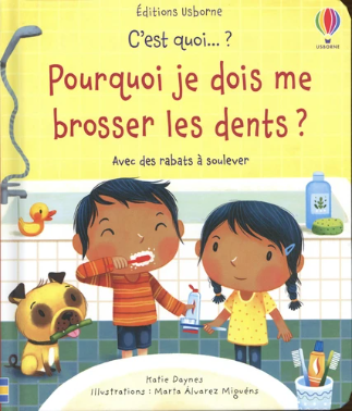 Image de l'objet &laquo; C'EST QUOI...?  POURQUOI JE DOIS ME BROSSER LES DENTS &raquo;