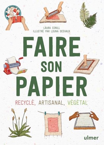 Image de l'objet &laquo; FAIRE SON PAPIER . RECYCLE ARTISANAL VEGETAL &raquo;