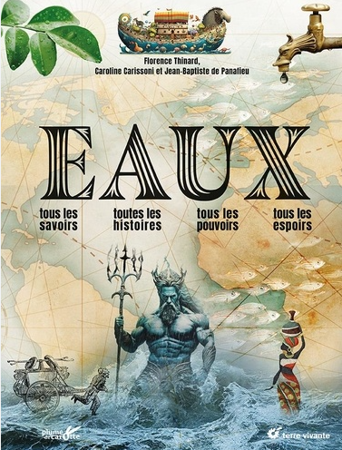 Image de l'objet &laquo; EAUX . TOUS LES SAVOIRS, HISTOIRES, POUVOIRS, ESPOIRS &raquo;
