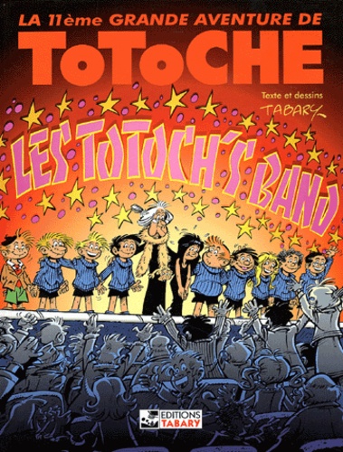 Image de l'objet « TOTOCHE : TOME 11 - LES TOTOCH'S'BAND »