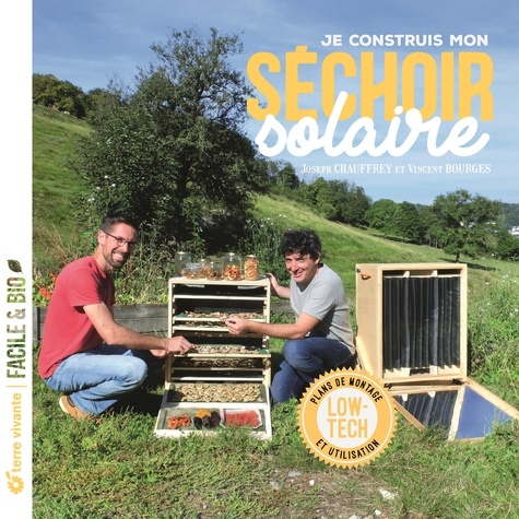 Image de l'objet &laquo; JE CONSTRUIS MON SECHOIR SOLAIRE &raquo;