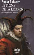 Image de l'objet &laquo; CYCLE DES PRINCES D'AMBRE (LE) TOME 3 / LE SIGNE DE LA LICORNE &raquo;