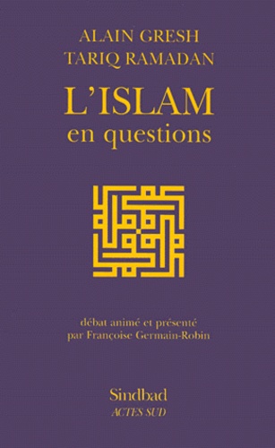 Image de l'objet &laquo; ISLAM EN QUESTION (L') DEBAT ANIME PAR FRANCOISE GERMAIN-ROBIN &raquo;