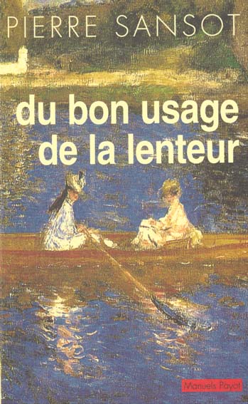 Image de l'objet &laquo; DU BON USAGE DE LA LENTEUR &raquo;