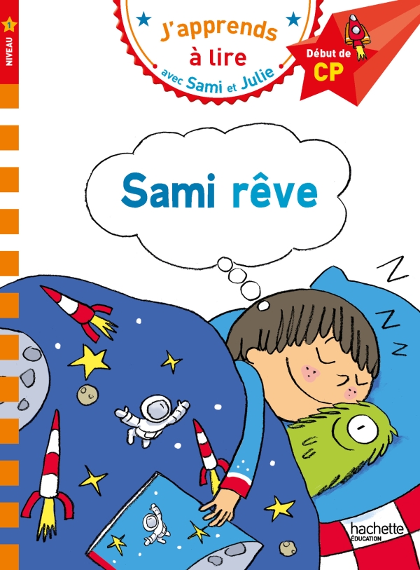 Image de l'objet &laquo; J’APPRENDS A LIRE AVEC SAMI ET JULIE /  SAMI REVE &raquo;